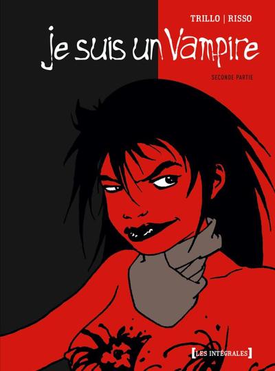 Je suis un Vampire - Intégrale Deuxième partie (9782723475594-front-cover)