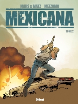 Mexicana - Tome 02 (9782723496476-front-cover)