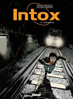 Intox - Tome 03, Dérapages (9782723450744-front-cover)