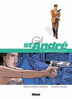 Gil Saint-André - Tome 05 - Nouvelle édition, Enquêtes parallèles (9782723477222-front-cover)