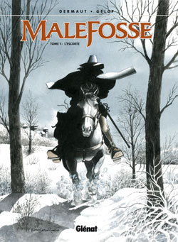 Malefosse - Tome 01, L'escorte (9782723453004-front-cover)