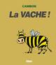 La Vache !, La Vache ! (9782723437790-front-cover)