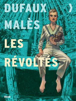 Les Révoltés - Intégrale Tomes 01 à 03 (9782723466837-front-cover)