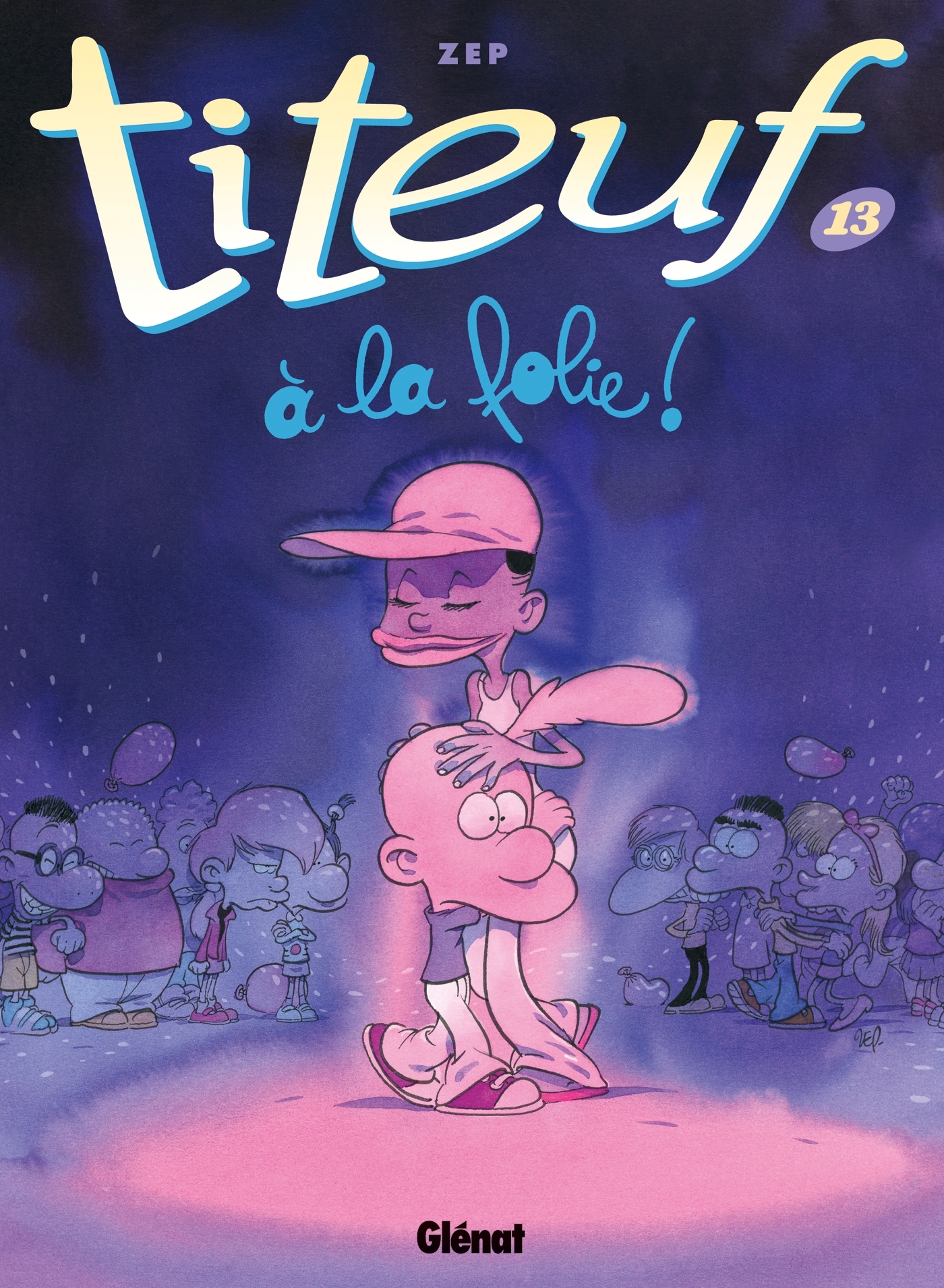 Titeuf - Tome 13, A la folie (9782723485227-front-cover)