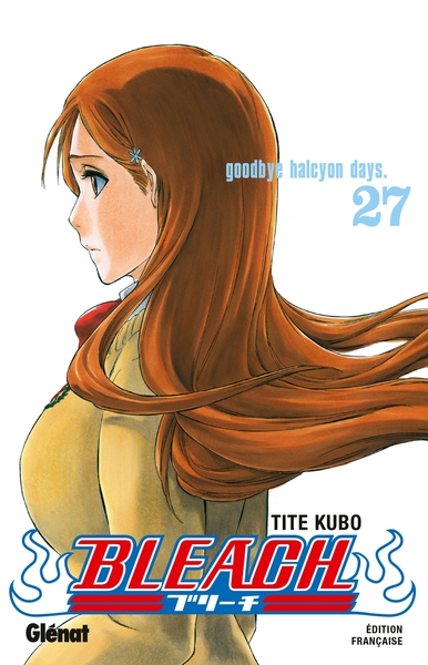 Bleach - Tome 27, Goodbye halcyon days (9782723463805-front-cover)