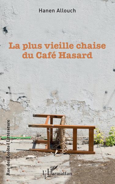 La plus vieille chaise du Café hasard (9782140272295-front-cover)