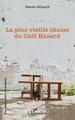 La plus vieille chaise du Café hasard (9782140272295-front-cover)