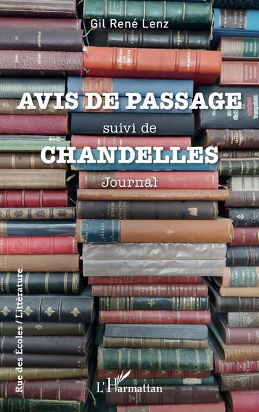 AVIS DE PASSAGE, suivi de - CHANDELLES (9782140280481-front-cover)