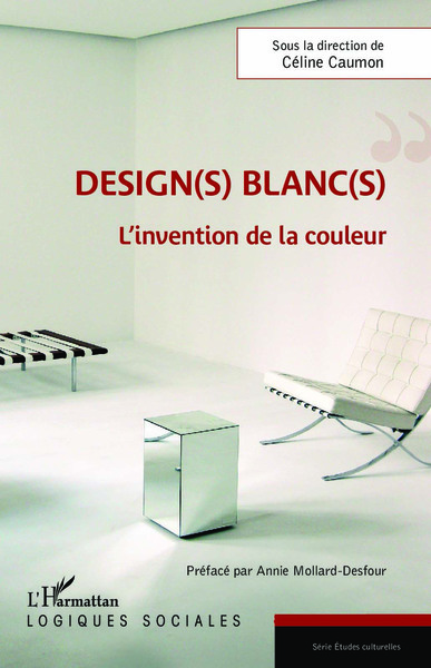 Design(s) blanc(s), L'invention de la couleur (9782140203763-front-cover)