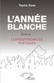 L'année blanche, Suivie de... - Correspondances poétiques (9782140273643-front-cover)