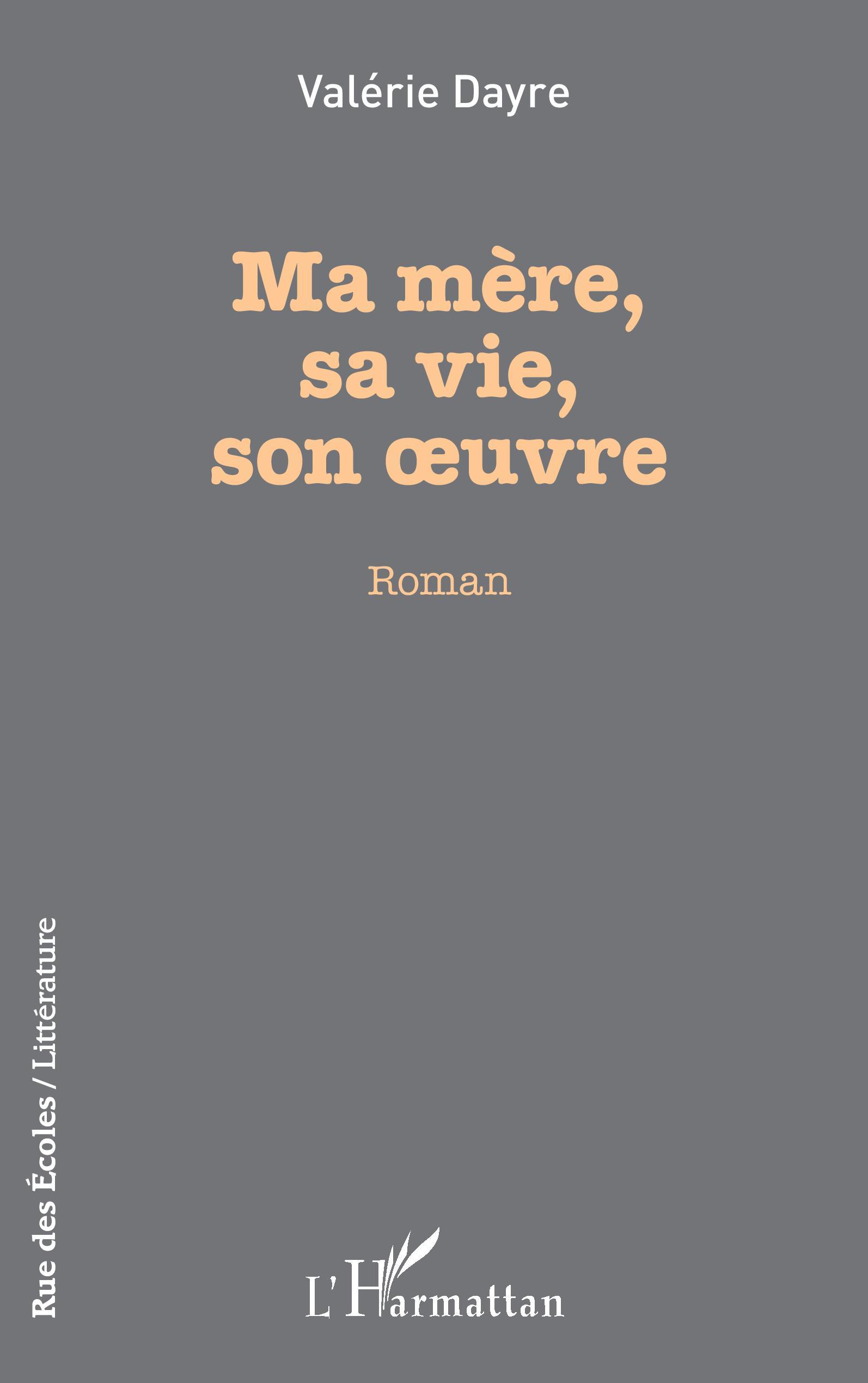 Ma mère, sa vie, son oeuvre (9782140207938-front-cover)