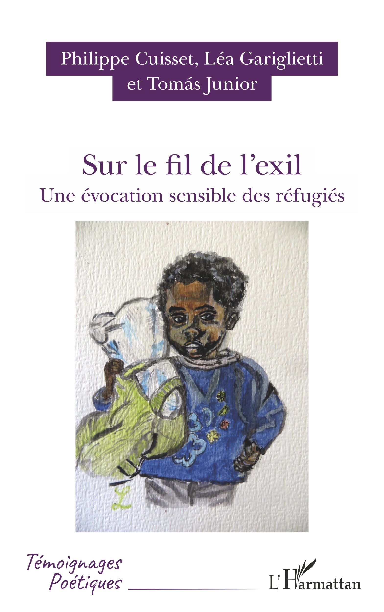 Sur le fil de l'exil, Une évocation sensible des réfugiés (9782140262869-front-cover)