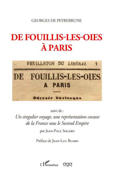 De fouillis-les-oies à Paris, Suivi de : Un singulier voyage, une représentation cocasse de la France sous le Second Empire (9782140252990-front-cover)