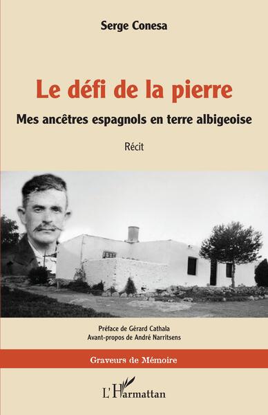 Le défi de la pierre, Mes ancêtres espagnols en terre albigeoise (9782140275838-front-cover)