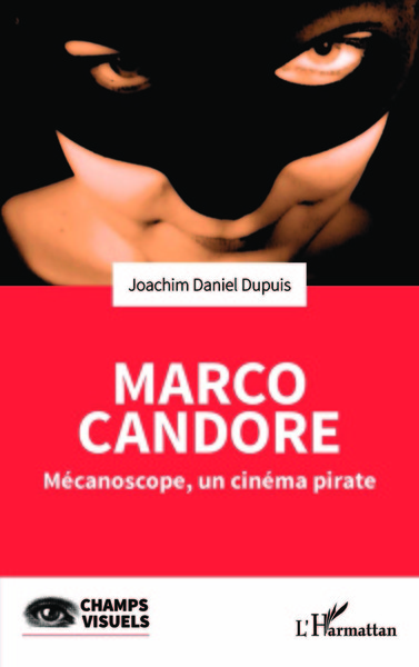 Marco Candore, Mécanoscope, un cinéma pirate (9782140297182-front-cover)