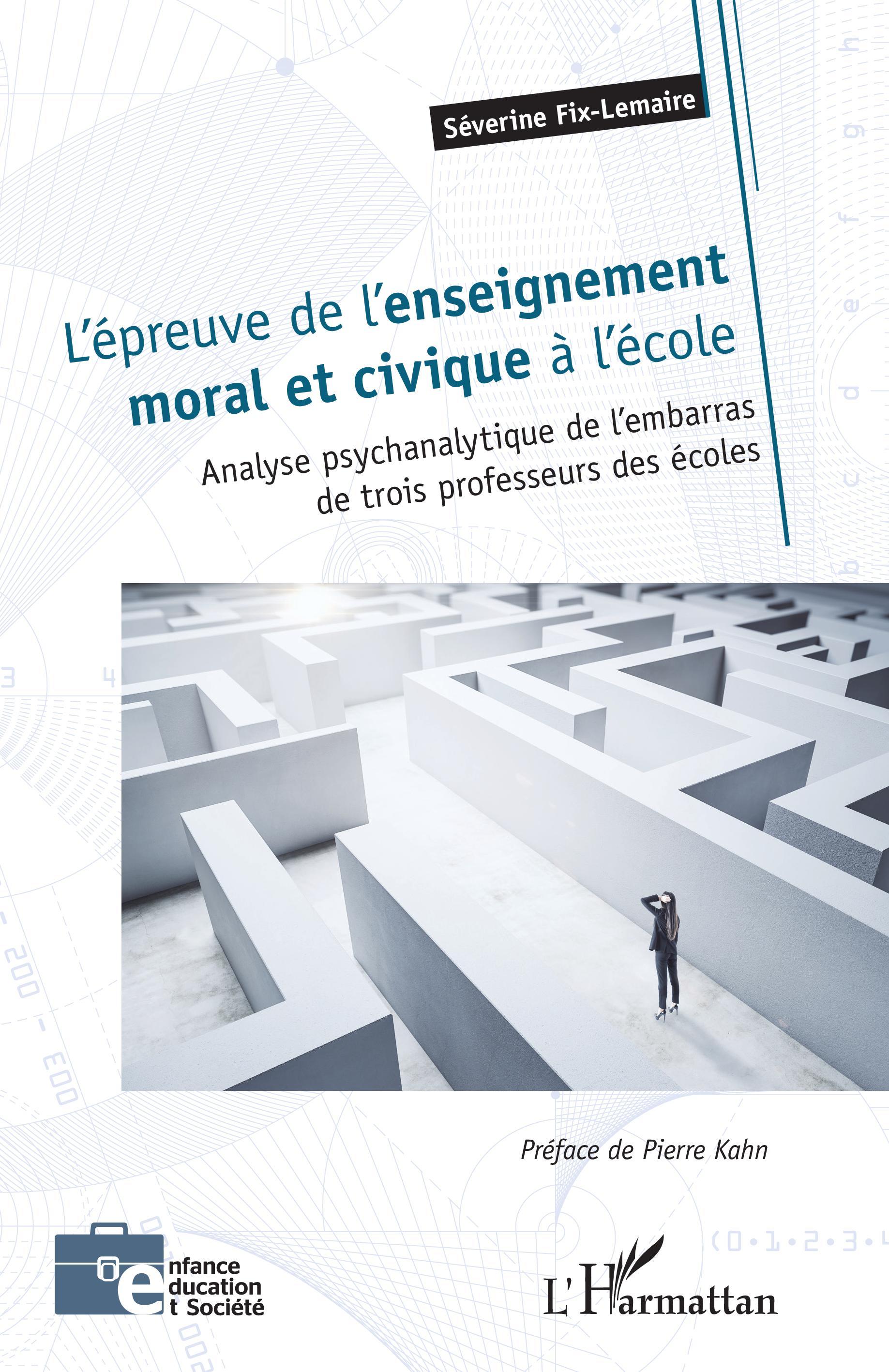 L'épreuve de l'enseignement moral et civique à l'école, Analyse psychanalytique de l'embarras de trois professeurs des écoles (9782140280757-front-cover)