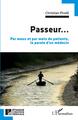 Passeur..., Par maux et par mots de patients, la parole d'un médecin (9782140268328-front-cover)