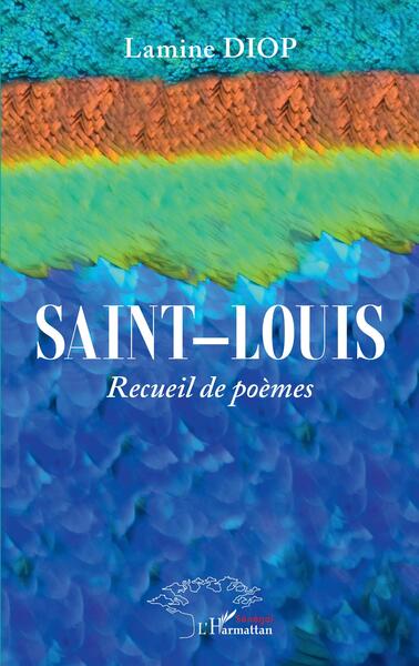 Saint-Louis, Recueil de poèmes (9782140298653-front-cover)