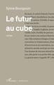 Le futur au cube (9782140271229-front-cover)