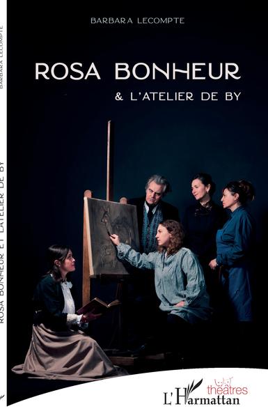 Rosa Bonheur, & L'atelier de By (9782140280245-front-cover)
