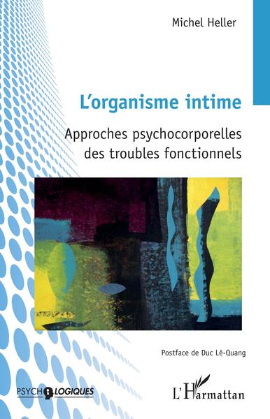 L'organisme intime, Approches psychocorporelles des troubles fonctionnels (9782140205149-front-cover)