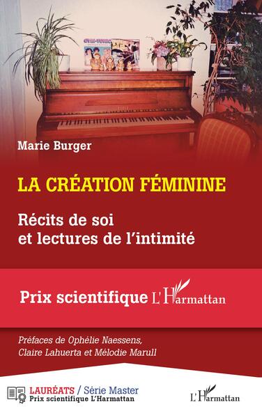 La création féminine, Récits de soi et lectures de l'intimité (9782140281860-front-cover)