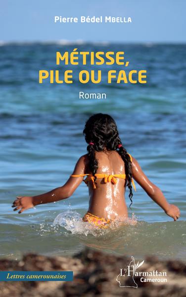Métisse, pile ou face, Roman (9782140278860-front-cover)