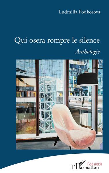 Qui osera rompre le silence, Anthologie  (9782140277153-front-cover)
