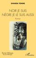 Noir je suis nègre je le suis aussi, Roman (9782140277368-front-cover)