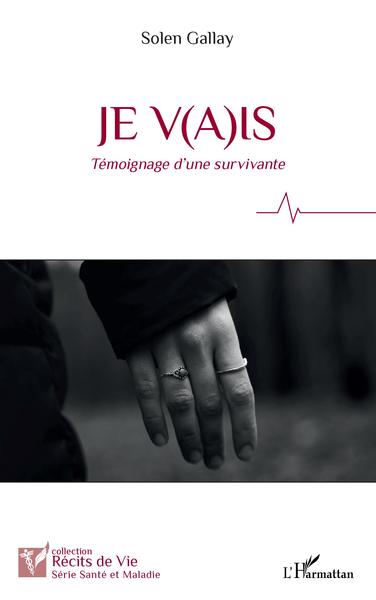 Je v(a)is, Témoignage d'une survivante (9782140253539-front-cover)