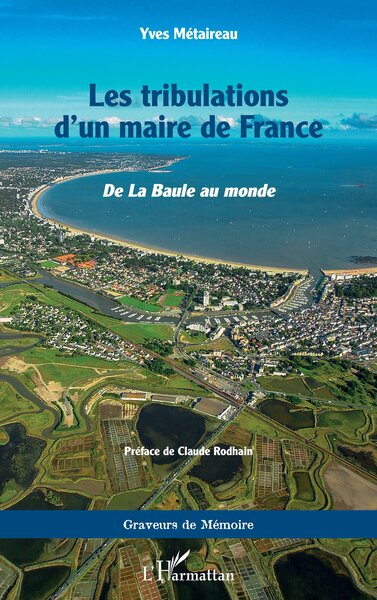 Les tribulations d'un maire de France, De la Baule au monde (9782140291968-front-cover)