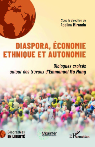 Diaspora, économie ethnique et autonomie, Dialogues croisés autour des travaux d'Emmanuel Ma Mung (9782140277818-front-cover)