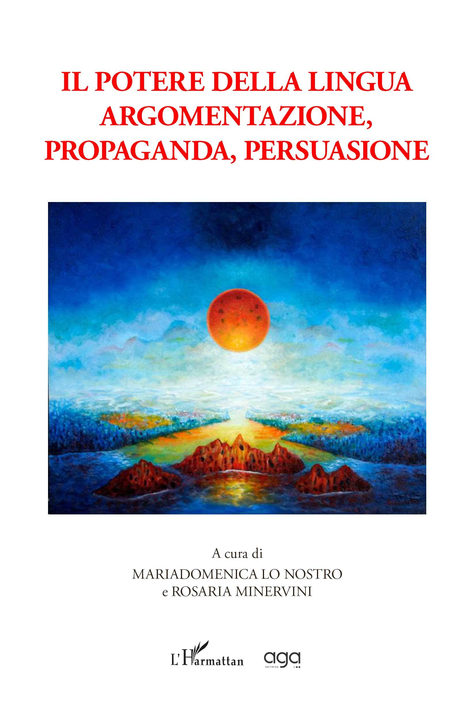 Il potere della lingua argomentazione, propaganda, persuasione (9782140282225-front-cover)