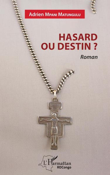 Hasard ou destin ?, Roman (9782140209642-front-cover)