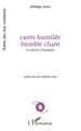 canto humilde humble chant, et autres chansons (9782140251887-front-cover)