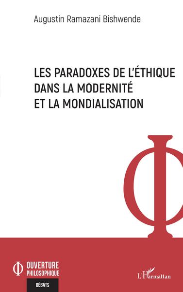 Les paradoxes de l'éthique dans la modernité et la mondialisation (9782140255816-front-cover)