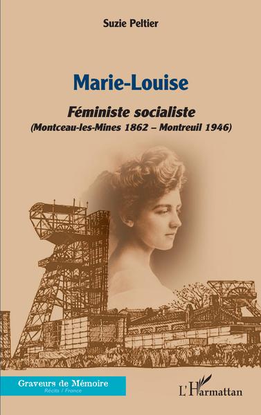 Marie-Louise, Féministe socialiste - (Montceau-les-mines 1862 - Montreuil 1946) (9782140279829-front-cover)