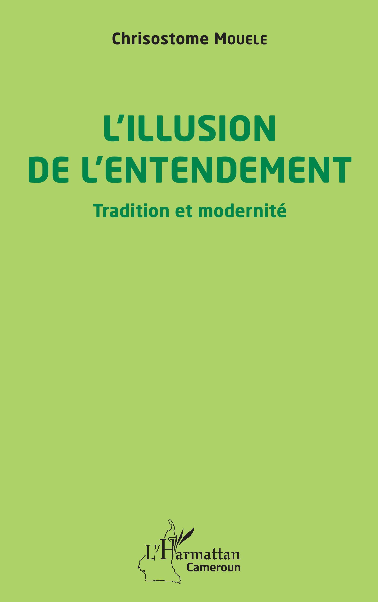L'illusion de l'entendement, Tradition et modernité (9782140278389-front-cover)