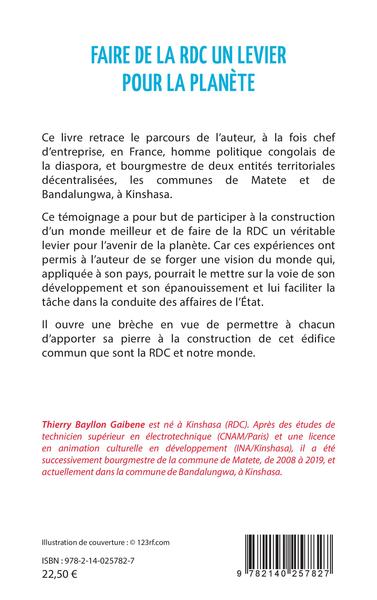 Faire de la RDC un levier pour la planète, Itinéraire d'un chef d'entreprise, en France, et homme politique congolais (9782140257827-back-cover)