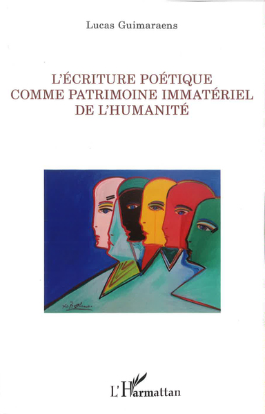 L'écriture poétique comme patrimoine immatériel de l'humanité (9782140279409-front-cover)