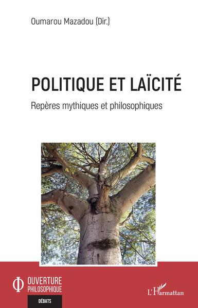 Politique et laïcité, Repères mythiques et philosophiques (9782140272592-front-cover)