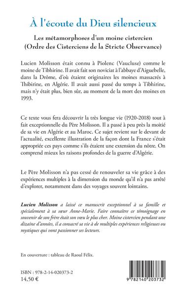 A l'écoute du Dieu silencieux, Les métamorphoses d'un moine cistercien (Ordre des Cisterciens de la Stricte Observance) (9782140203732-back-cover)