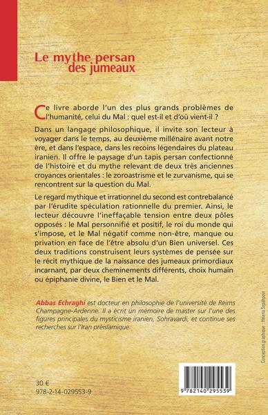 Le mythe persan des jumeaux, Bien et Mal, fraternité inattendue (9782140295539-back-cover)
