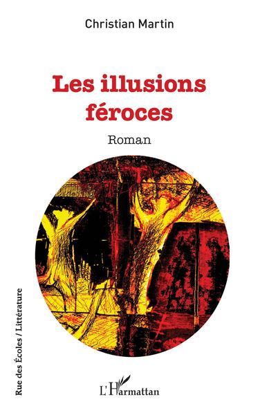 Les illusions féroces (9782140293856-front-cover)