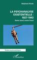 La psychanalyse existentielle : 1927-1943, Sartre (tout) contre Freud (9782140291692-front-cover)