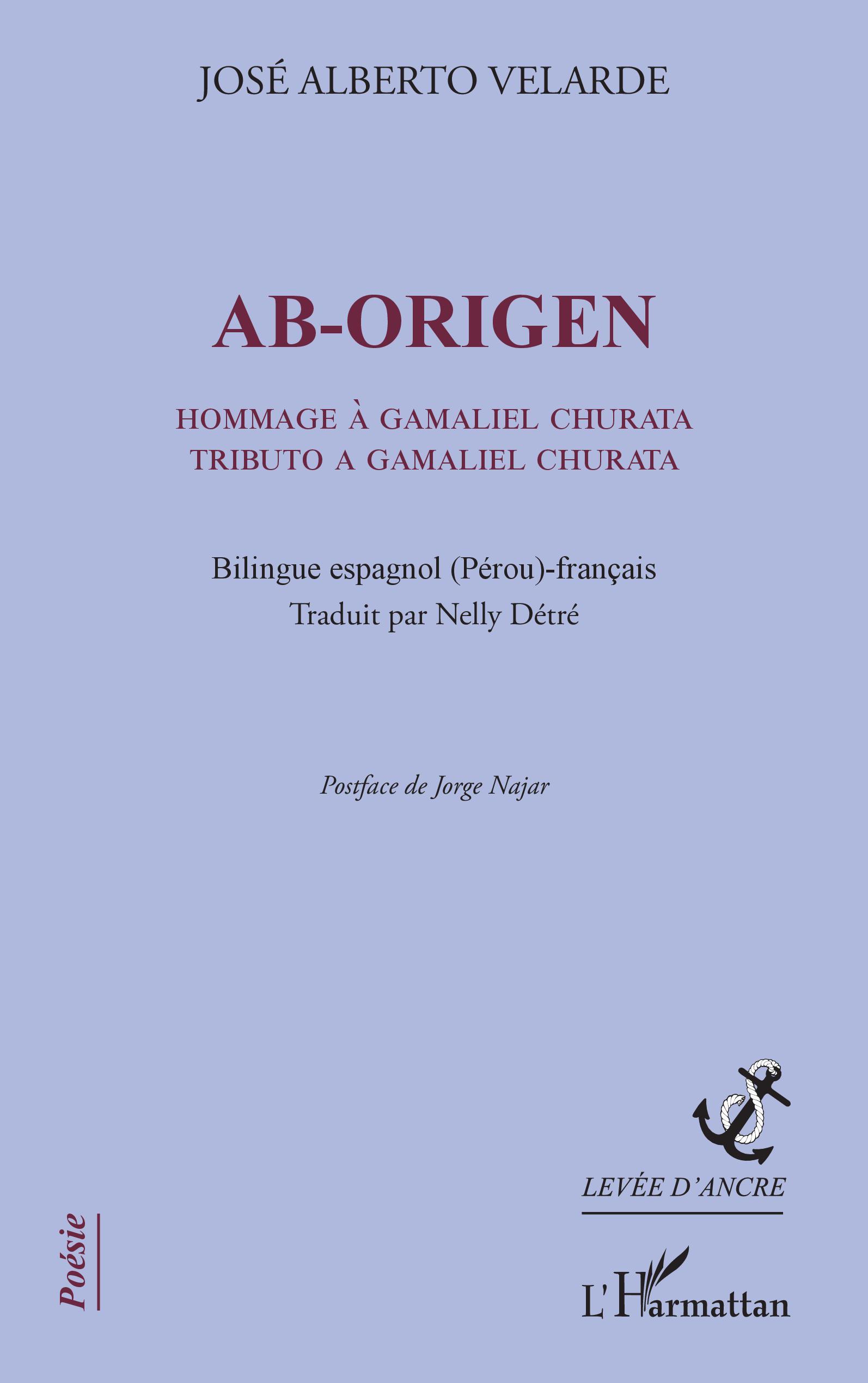 Ab-Origen, Hommage à Gamaliel Churata Tributo a Gamaliel Churata - Bilingue espagnol (Pérou)-français (9782140277214-front-cover)