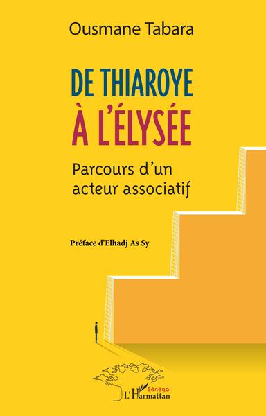 De Thiaroye à l'Élysée, Parcours d'un acteur associatif (9782140275869-front-cover)