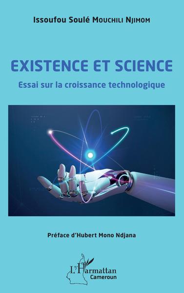 Existence et science, Essai sur la croissance technologique (9782140278297-front-cover)