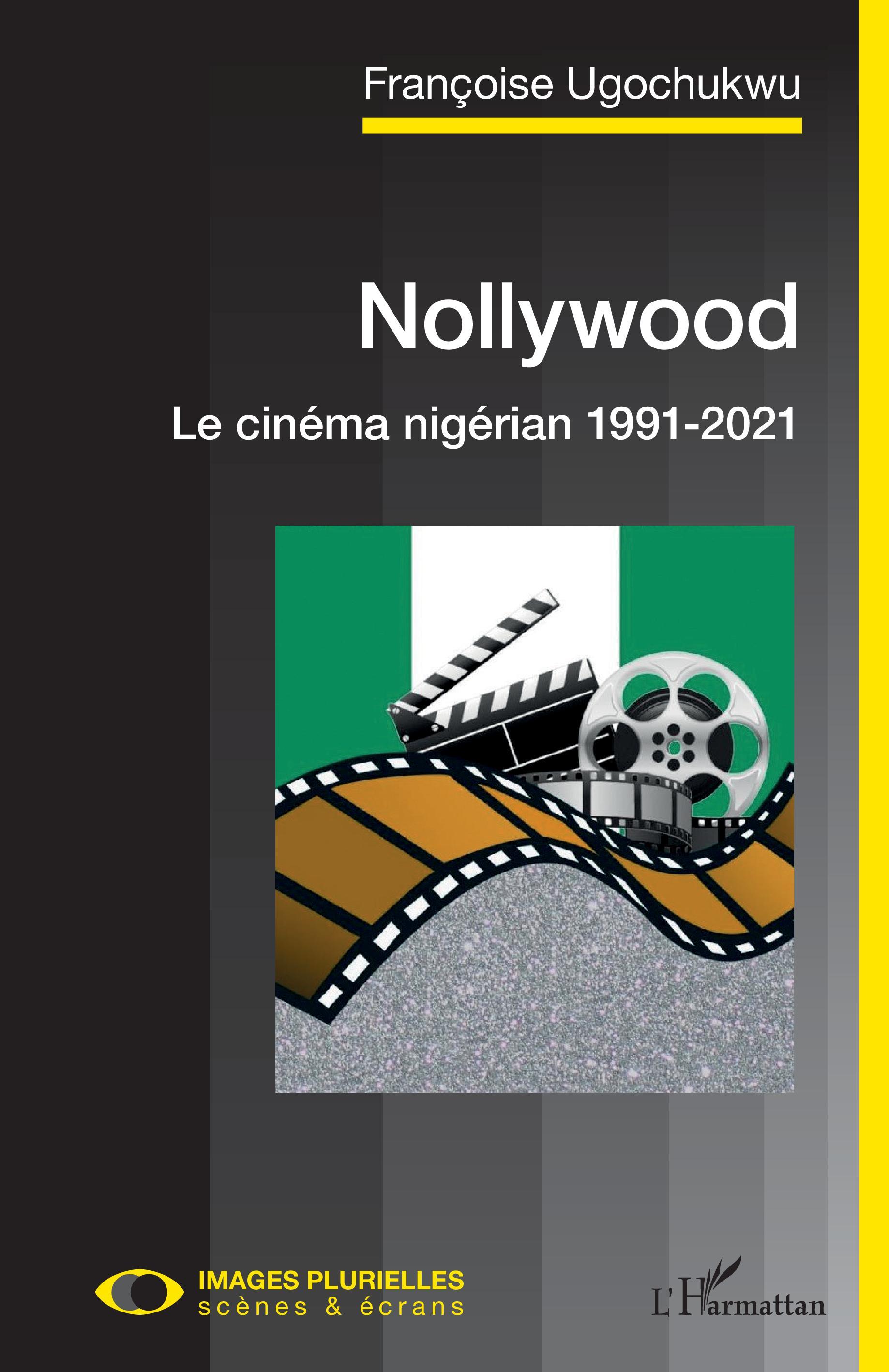 Nollywood. Le cinéma nigérian 1991-2021 (9782140256080-front-cover)
