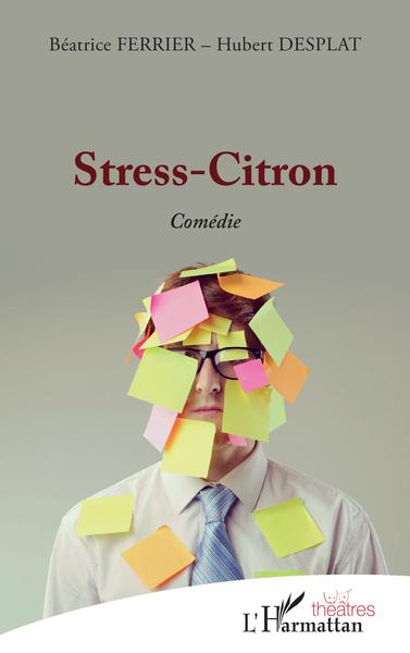 Stress-Citron, Comédie  (9782140203701-front-cover)